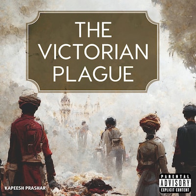 The Victorian Plague