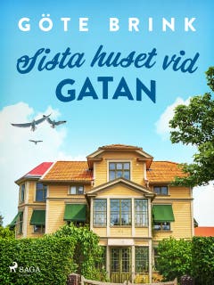 Sista huset vid gatan – omslag till ljudboken av Göte Brink