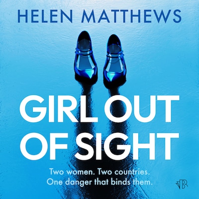 Girl Out of Sight – omslag til lydbogen af Helen Matthews