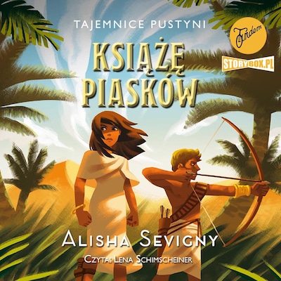 Tajemnice pustyni. Tom 2. Książę piasków – okładka audiobooka, autor Alisha Sevigny