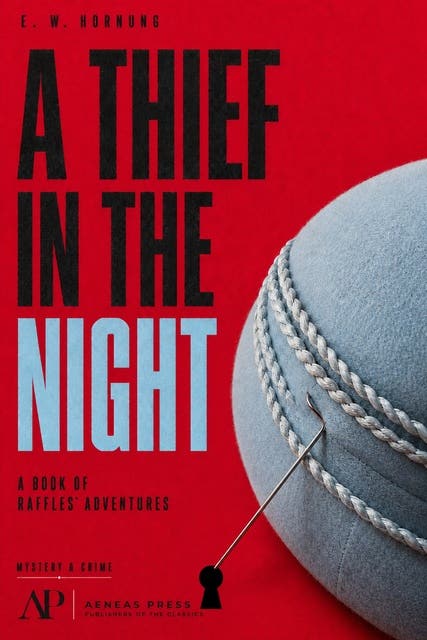 A Thief in the Night: A Book of Raffles' Adventures – omslag til lydbogen af E W Hornung