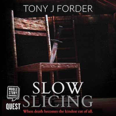 Slow Slicing – omslag til lydbogen af Tony J. Forder