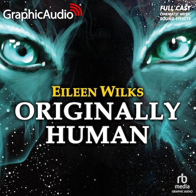 Originally Human [Dramatized Adaptation] – omslag til lydbogen af Eileen Wilks