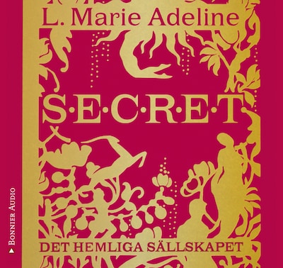 Secret : det hemliga sällskapet – omslag till ljudboken av L. Marie Adeline