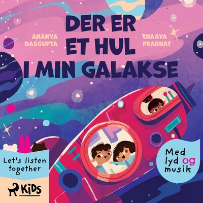 Der er et hul i min galakse (hørespil) – omslag til lydbogen af Ananya Dasgupta, Chaaya Prabhat