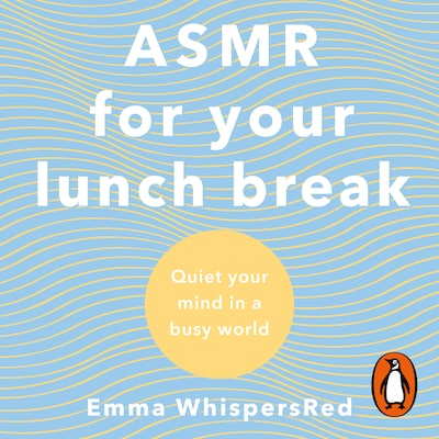 ASMR For Your Lunch Break – omslag til lydbogen af Emma WhispersRed