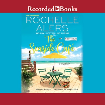 The Seaside Cafe – omslag til lydbogen af Rochelle Alers