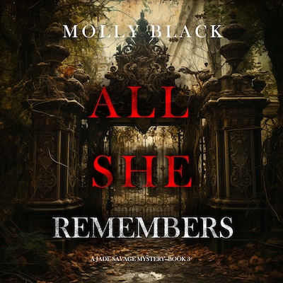 All She Remembers (A Jade Savage FBI Suspense Thriller—Book 3)
