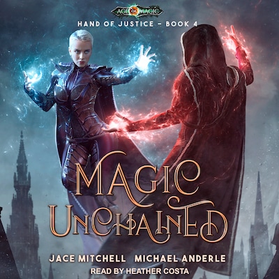Magic Unchained – omslag til lydbogen af Jace Mitchell, Michael Anderle
