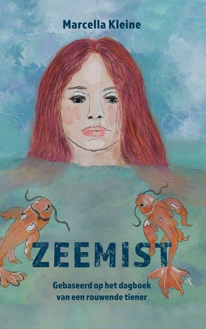 Zeemist: Gebaseerd op het dagboek van een rouwende tiener
