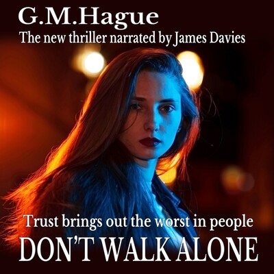 Don't Walk Alone – omslag til lydbogen af G.M. Hague