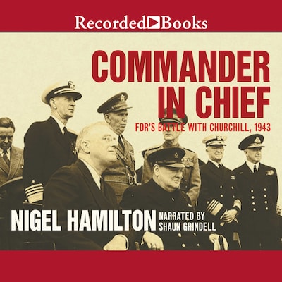 Commander in Chief – omslag til lydbogen af Nigel Hamilton
