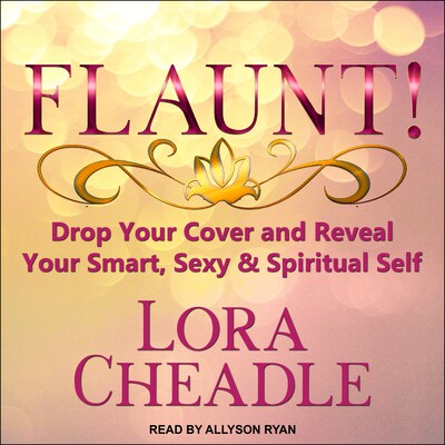 FLAUNT! – omslag til lydbogen af Lora Cheadle