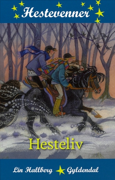 Hestevenner 3 - Hesteliv – omslag til lydbogen af Lin Hallberg