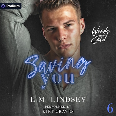 Saving You – omslag til lydbogen af E.M. Lindsey