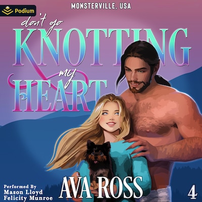 Don't Go Knotting My Heart – omslag til lydbogen af Ava Ross