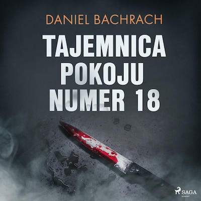 Tajemnica pokoju numer 18 – okładka audiobooka, autor Daniel Bachrach