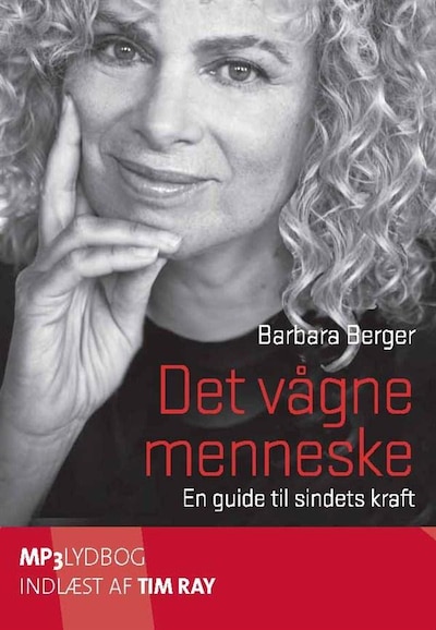 Det vågne menneske - en guide til sindets kraft – omslag til lydbogen af Barbara Berger
