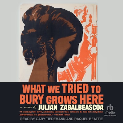 What We Tried to Bury Grows Here – omslag til lydbogen af Julian Zabalbeascoa