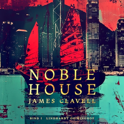 Noble House 1 – omslag til lydbogen af James Clavell