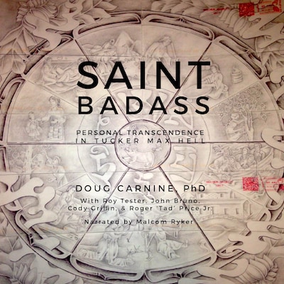 Saint Badass: Personal Transcendence in Tucker Max Hell