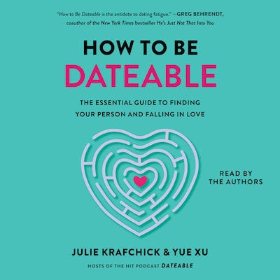 How To Be Dateable
