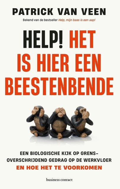 Help! Het is hier een beestenbende: De biologische kijk op grensoverschrijdend gedrag op de werkvloer - en hoe het te voorkomen – omslag van het luisterboek van Patrick van Veen