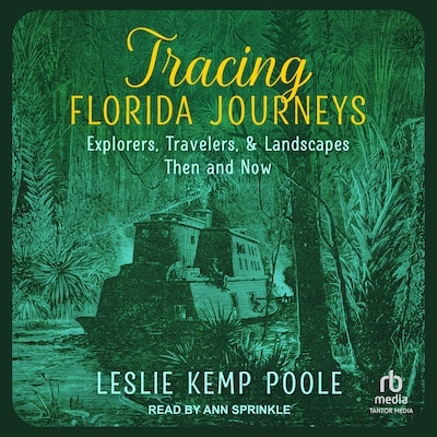 Tracing Florida Journeys – omslag til lydbogen af Leslie Kemp Poole
