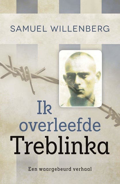 Ik overleefde Treblinka: een waargebeurd verhaal – omslag van het luisterboek van Samuel Willenberg