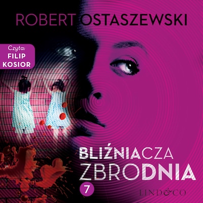 Bliźniacza zbrodnia - Zemsta i Partnerzy (7) – okładka audiobooka, autor Robert Ostaszewski