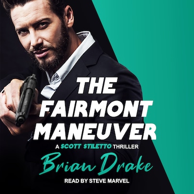 The Fairmont Maneuver – omslag til lydbogen af Brian Drake