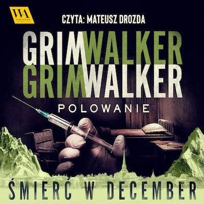 Polowanie – okładka audiobooka, autor Caroline Grimwalker, Leffe Grimwalker