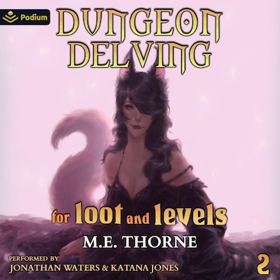 Dungeon Delving for Loot and Levels Vol. 2 – omslag til lydbogen af M.E. Thorne