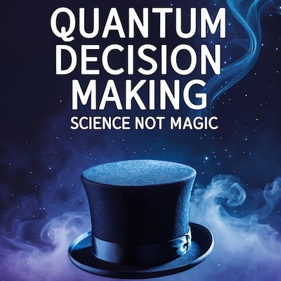 Quantum Decision Making : Science Not Magic – omslag til lydbogen af Ecnal Ver