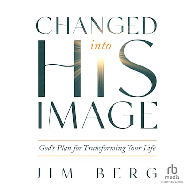 Changed into His Image – omslag til lydbogen af Jim Berg