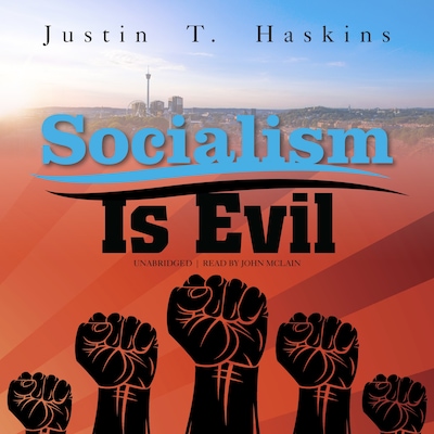 Socialism Is Evil – omslag til lydbogen af Justin T. Haskins