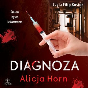 Diagnoza – okładka audiobooka, autor Alicja Horn