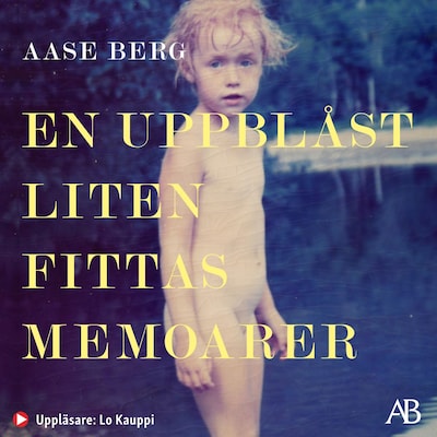 En uppblåst liten fittas memoarer