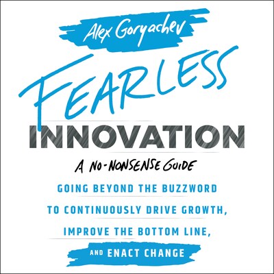 Fearless Innovation – omslag til lydbogen af Alex Goryachev