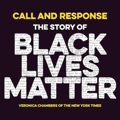 Call and Response: The Story of Black Lives Matter – omslag til lydbogen af Veronica Chambers