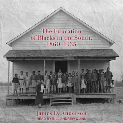 The Education of Blacks in the South, 1860-1935 – omslag til lydbogen af James D. Anderson