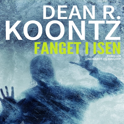 Fanget i isen – omslag til lydbogen af Dean Koontz