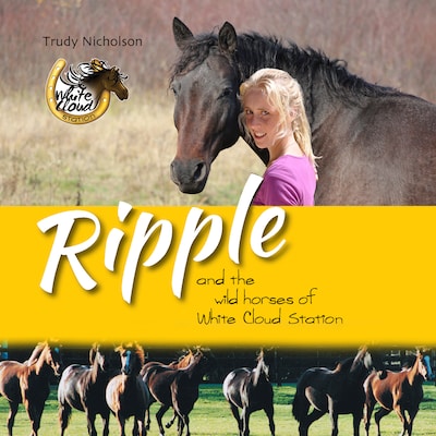 Ripple and the Wild Horses of White Cloud Station