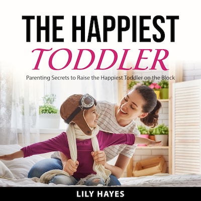 The Happiest Toddler