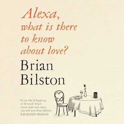 Alexa, What Is There to Know About Love? – omslag til lydbogen af Brian Bilston