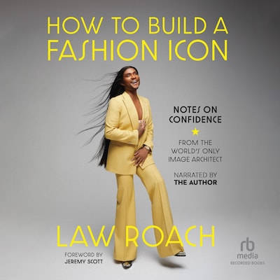 How to Build a Fashion Icon – omslag til lydbogen af Law Roach