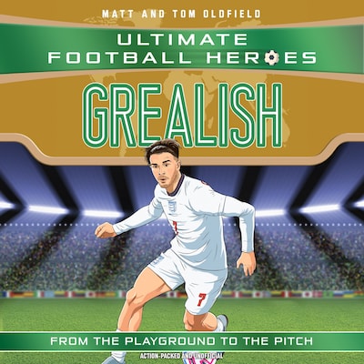 Ultimate Football Heroes: Grealish (Wing Wizards 6)