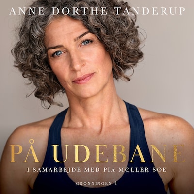 På udebane – omslag til lydbogen af Anne Dorthe Tanderup, Pia Møller Søe