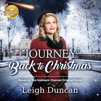 Journey Back to Christmas: Based on the Hallmark Hall of Fame Movie