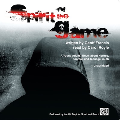 Spirit of the Game – omslag till ljudboken av Geoff Francis